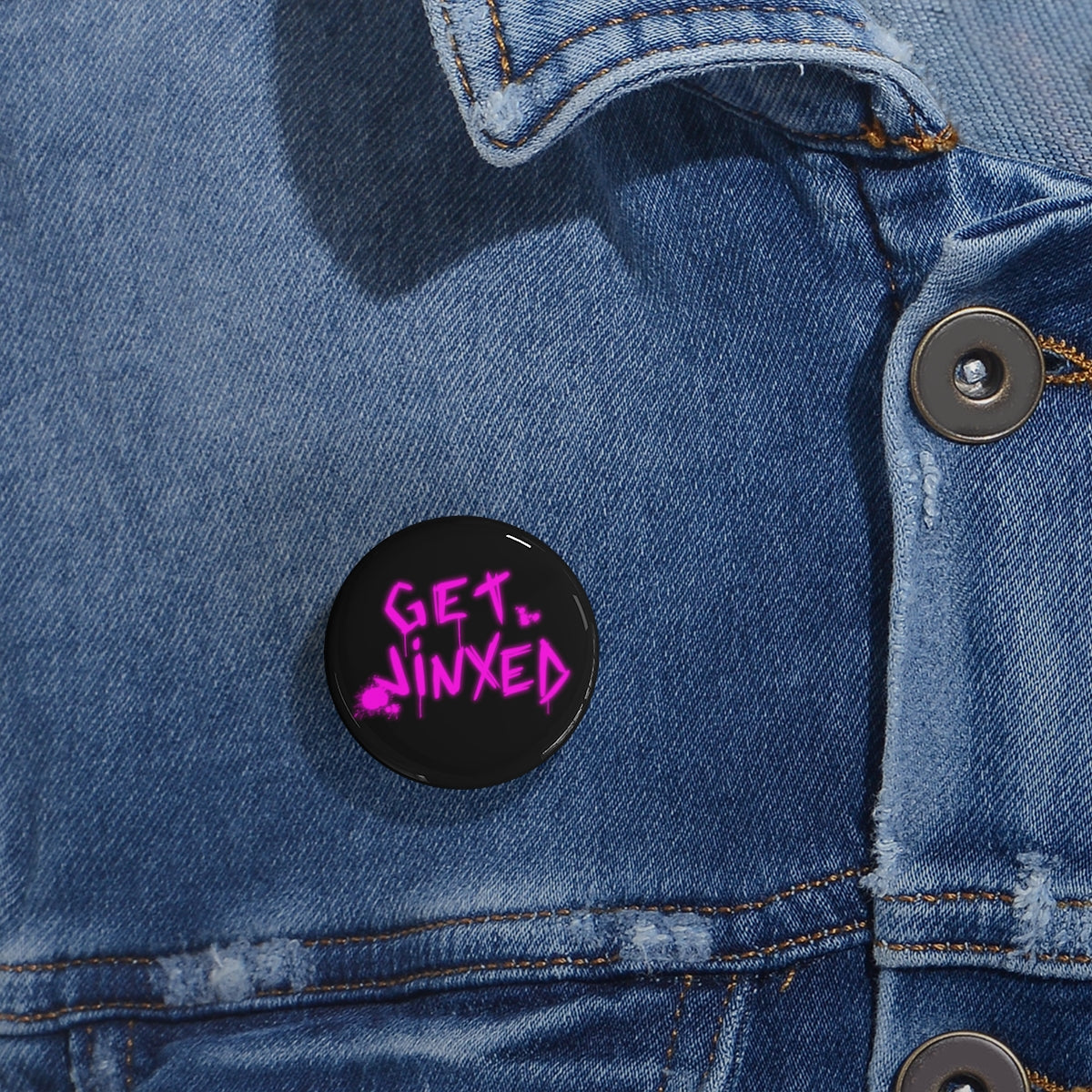 Get Jinxed (Round Pin)