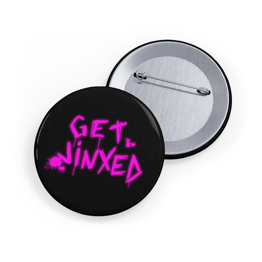 Get Jinxed (Round Pin)